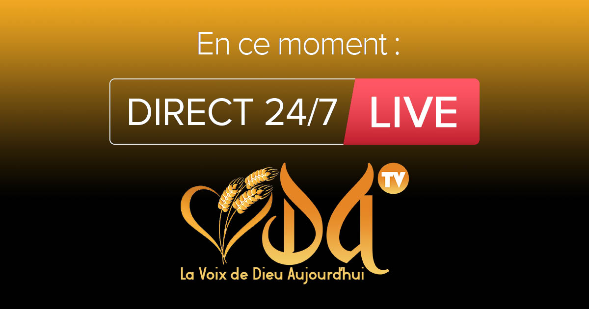 LA VOIX DE DIEU AUJOURD'HUI